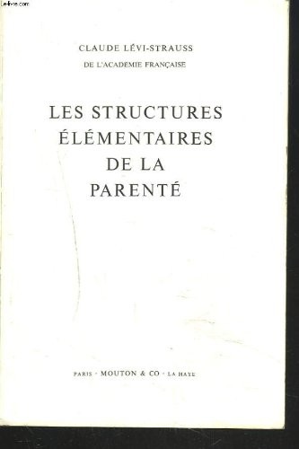 Les structures élémentaires de la parenté. [9782713208720]