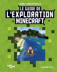 Minecraft - Le guide de l'exploration