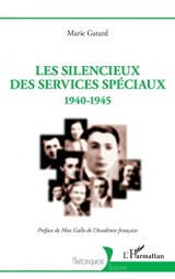 Les silencieux des Services spéciaux: 1940-1945