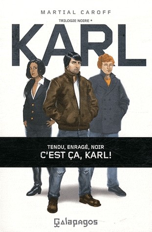 Karl: Trilogie noire