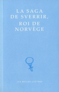 La Saga de Sverrir, Roi de Norvège