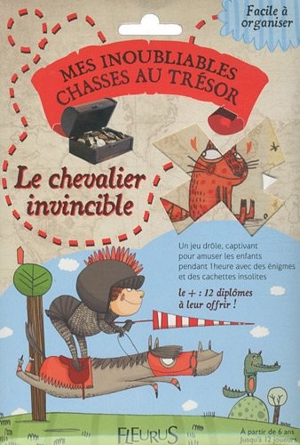 Mes inoubliables chasses au trésor : Le chevalier invincible