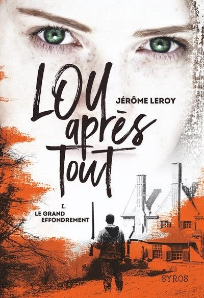 Lou, après tout : Le Grand Effondrement (1)