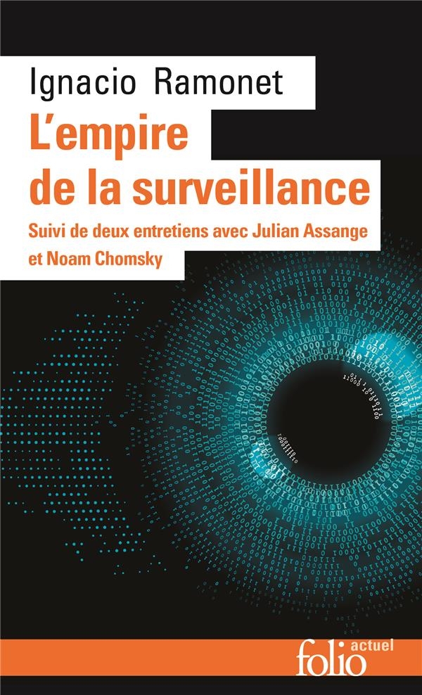 L'Empire de la surveillance: Suivi de deux entretiens avec Julian Assange et Noam Chomsky