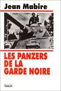 Les Panzers de la Garde Noire