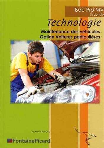 Technologie 2de Bac Pro Maintenance des véhicules Option voitures particulières