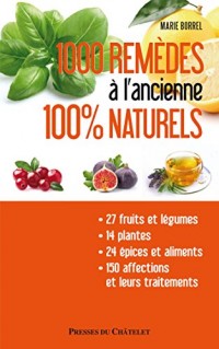 MILLE REMEDES A L'ANCIENNE 100% NATURE