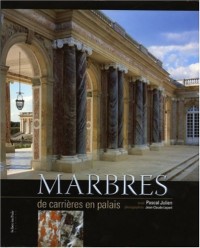 Marbres : De carrières en palais