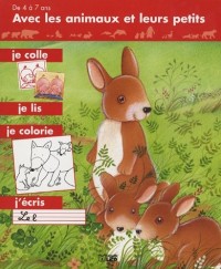 Avec les animaux et leurs petits, je colle, je lis, je colorie, j'écris : Les lapins