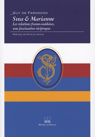 Svea & Marianne : Les relations franco-suédoises, une fascination réciproque