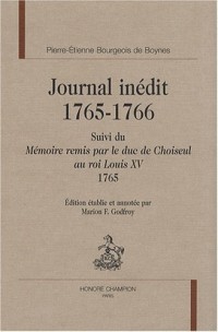 Journal inédit 1765-1766 : Suivi du Mémoire remis par le duc de Choiseul au roi Louis XV (1765)