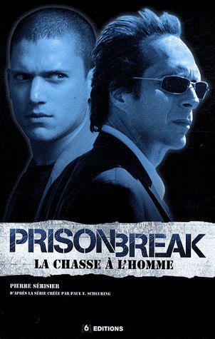 Prison break, la chasse a l'homme