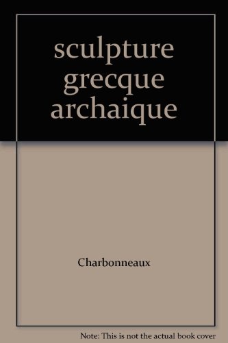 La sculpture grecque archaïque