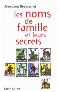 Les Noms de famille et leurs secrets