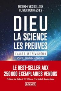 Dieu, la science, les preuves - L'aube d'une révolution