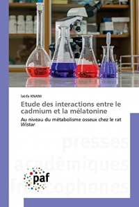 Etude des interactions entre le cadmium et la mélatonine