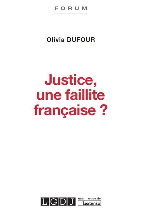 Justice, une faillite francaise ?