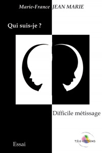 Qui Suis-Je ? Difficile Metissage