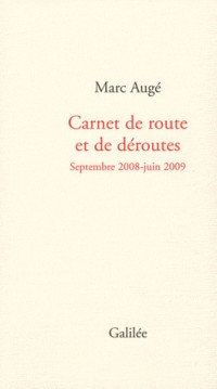 Carnet de route et de déroutes : Septembre 2008-Juin 2009