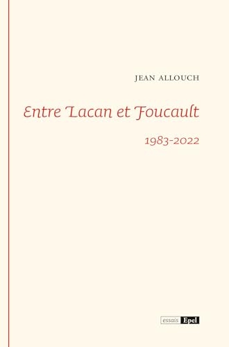 Entre Lacan et Foucault 1983-2022