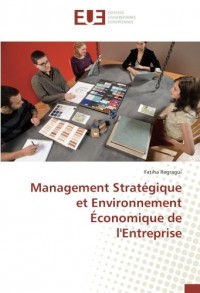 Management Stratégique et Environnement Économique de l'Entreprise