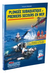 Livre : Plongée subaquatique et premiers secours en mer