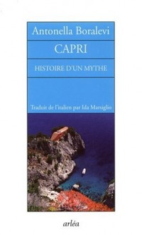 Capri : Histoire d'un mythe