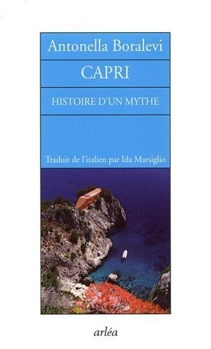 Capri : Histoire d'un mythe
