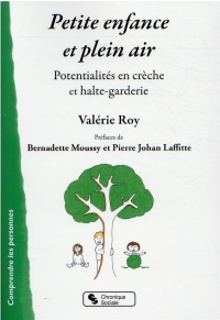 Petite enfance et plein air : Des potentialités à découvrir en crèche et halte garderie