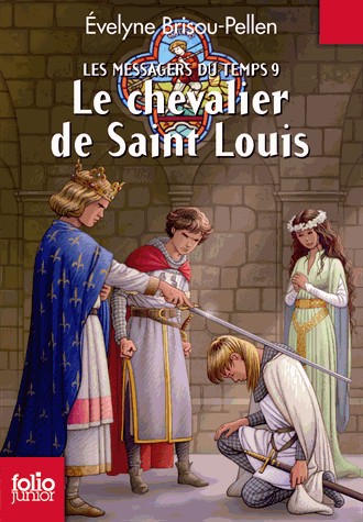 Les Messagers du temps, IX : Le chevalier de Saint Louis