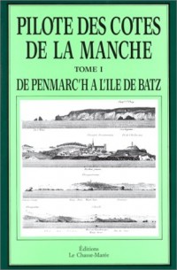 Pilote des côtes de la manche : de Penmarc'h à l'Île de Batz