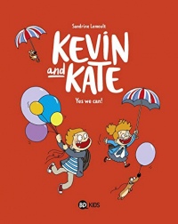 Kevin and Kate, Tome 03 : Yes we can !
