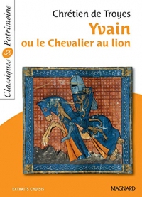 Yvain ou le Chevalier au lion - Classiques et Patrimoine (Classiques & Patrimoine)