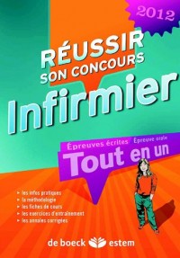 Réussir son concours infirmier 2012 tout en un