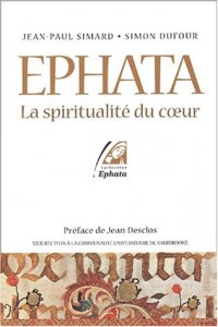 Ephata : La spiritualité du coeur