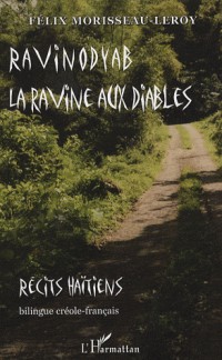 Ravinodyab - La ravine aux diables : bilingue créole-français