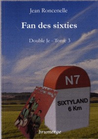 Double Je, Tome 3 : Fan des sixties