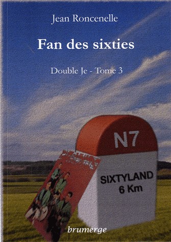Double Je, Tome 3 : Fan des sixties