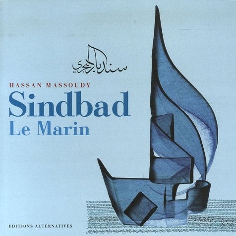 Sindbad Le Marin : Trois voyages, édition bilingue français-arabe