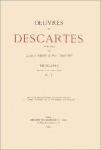 Oeuvres de Descartes : Volume 9, 2e partie, Principes