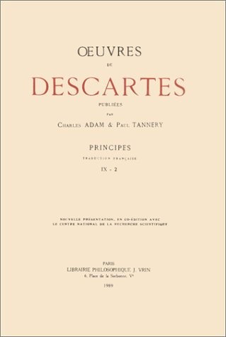 Oeuvres de Descartes : Volume 9, 2e partie, Principes
