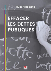 Effacer les dettes publiques : C'est possible et c'est nécessaire