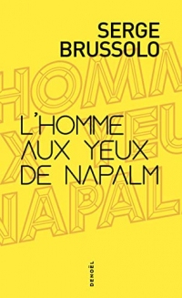 L'homme aux yeux de napalm