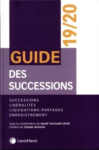 Guide des successions  2019/2020: Successions. Libéralités. Liquidations -partages. Enregistrement