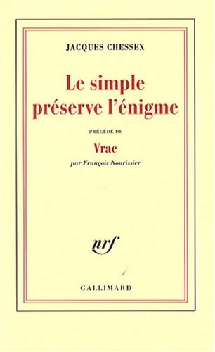 Le simple préserve l'énigme