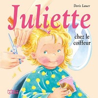 Juliette chez le coiffeur - Dès 3 ans