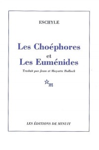 Les Choéphores et Les Euménides