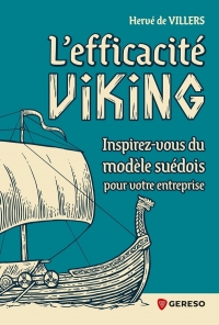 L'efficacité Viking: Inspirez-vous du modèle suédois pour votre entreprise