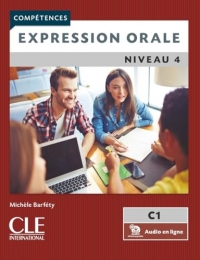Expression orale 4 - Niveau C1- Livre + Audio téléchargeable en ligne
