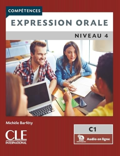 Expression orale 4 - Niveau C1- Livre + Audio téléchargeable en ligne